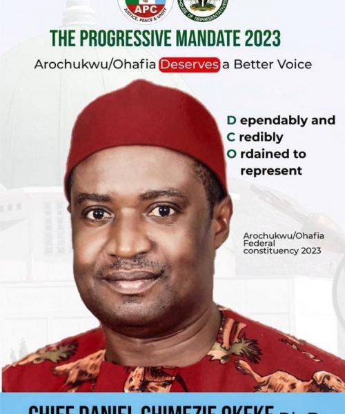 2023: The Rich Outstanding Profile of Chief Daniel Chimezie Okeke PhD (APC HOR Candidate for Arochukwu/Ohafia