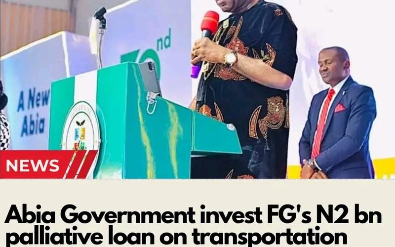 Abia Government To Invest FG’s 2 Billion Naira Palliative Loan On Transportation