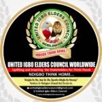 About Us: United Igbo Elders’ Council (UNIEC) Worldwide: (Uplifting And Inspiring Stakeholders For The Greater Igbo Society) – By Prof. Obasi Igwe(National Director, Media & Publicity)