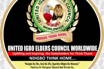 About Us: United Igbo Elders’ Council (UNIEC) Worldwide: (Uplifting And Inspiring Stakeholders For The Greater Igbo Society) – By Prof. Obasi Igwe(National Director, Media & Publicity)