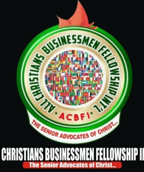 Introducing: All Christians Businessmen Fellowship International(ACBMFI) – World’s Foremost Inter-Denominational Entity