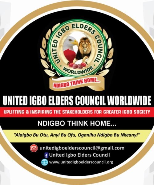 Let Every Igbo Join The Clarion Movement For Creation Of Anioma State – United Igbo Elders Council (UNIEC) Worldwide