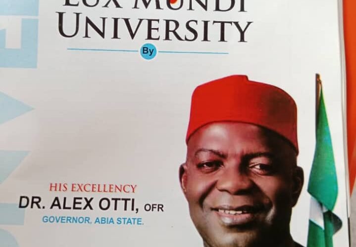 Governor Alex Otti Unveils LUX MUNDI UNIVERSITY, Investiture Of The Chancellor And First Matriculation Ceremony