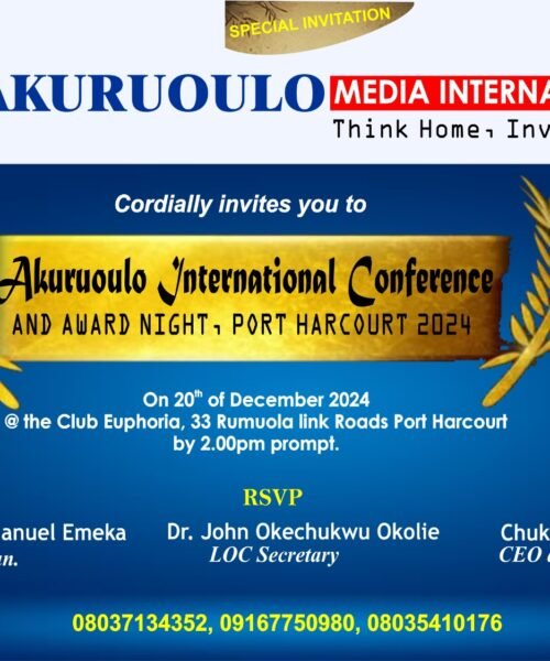 Port Harcourt To Quake This December As AkuruoUlo International Conference Holds In Grand Style