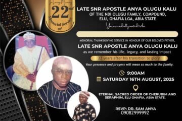 Chief Dr. Sam Anya (Akaekpuchionwa) Celebrates Late Father’s 22 Years Remembrance Ceremony This Saturday 16th August, 2025