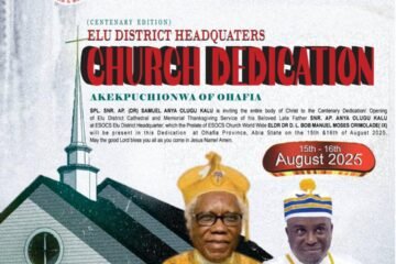 Special Snr Apostle Sam Anya Kalu, Dedicates Elu Ohafia Cathedral And 22nd Memorial Thanksgiving Service In Honour Of His Late Father