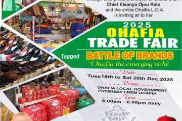 2025 OHAFIA TRADE FAIR – BATTLE OF BRANDS; “Ohafia, The Emerging Niche”