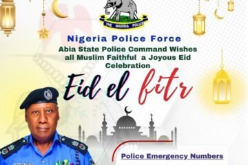 Abia State Police Command Extends Warm Eid Al-Fitr Greetings To Muslim Faithful And Reaffirms Commitment To Security And Peace In The State