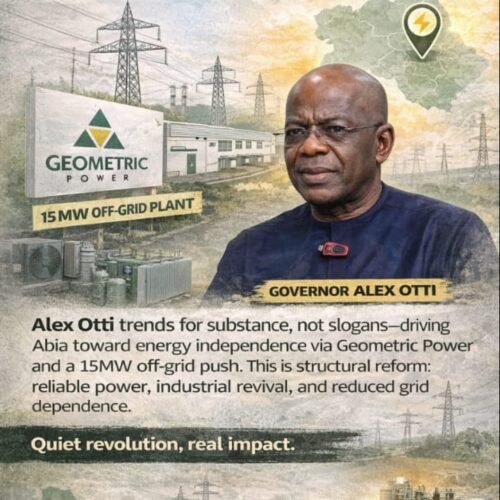 Alex Otti’s Power Gambit: Why Abia’s Energy Push Is More Than A Trend – By Prof Chukwuemeka Ifegwu Eke