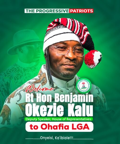 Progressive Patriots, Ohafia LGA Chapter, Urge Rt. Hon. Dr. Benjamin Okezie Kalu, OFR, To Consider The 2027 ABIA State Governorship Race