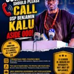 Somebody Should Please Call DSP Benjamin Kalu Aside Ooo! – By Prof Chukwuemeka Ifegwu Eke