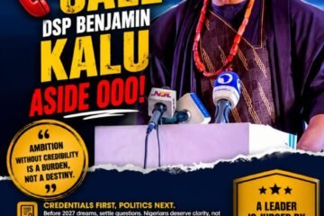 Somebody Should Please Call DSP Benjamin Kalu Aside Ooo! – By Prof Chukwuemeka Ifegwu Eke