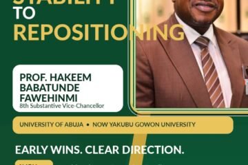 155 Days Of Motion: How Professor Hakeem Babatunde Fawehinmi Is Rebranding The University Of Abuja – By Prof Chukwuemeka Ifegwu Eke