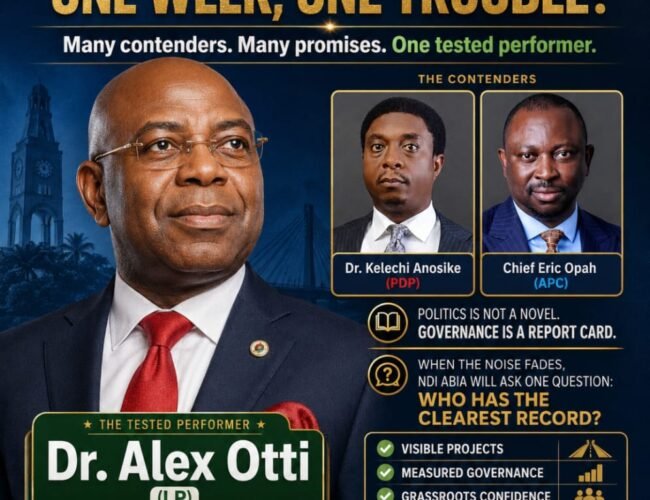 Abia 2027: One Week, One Trouble- But Otti Remains The Man To Beat – By Prof Chukwuemeka Ifegwu Eke