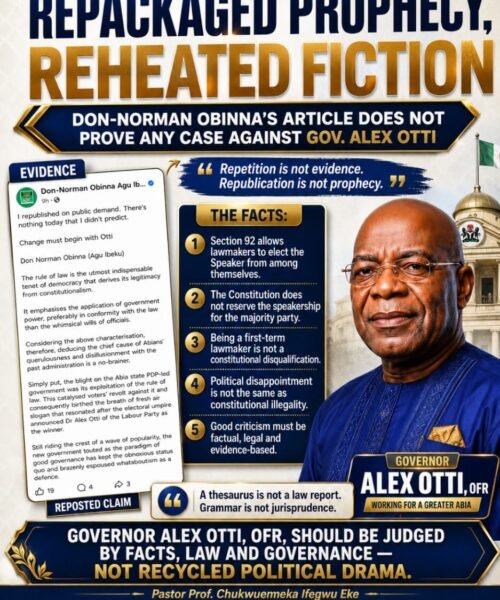 Change Must Begin With The Truth, Not With Don Norman’s Recycled Legal Fiction – Pastor Prof. Chukwuemeka Ifegwu Eke