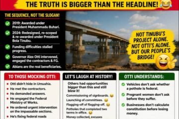 Umunwanwa Bridge: Tinubu Deserves Credit  – But Please, Don’t Delete Otti From The Story – By Pastor Prof. Chukwuemeka Ifegwu