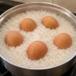 Dangers Of Boiling Eggs Inside Boiling Rice – Experts