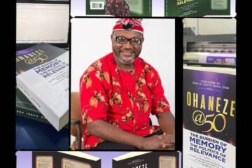Reckoning Fifty Years In The Making On The Arrival Of Ohanaeze @ 50: The Burden Of Memory, The Politics Of Relevance – And Why It Matters To Every Igbo Person Alive Today- By Agbaeze Ireke Kalu Onuma (AI-KO)
