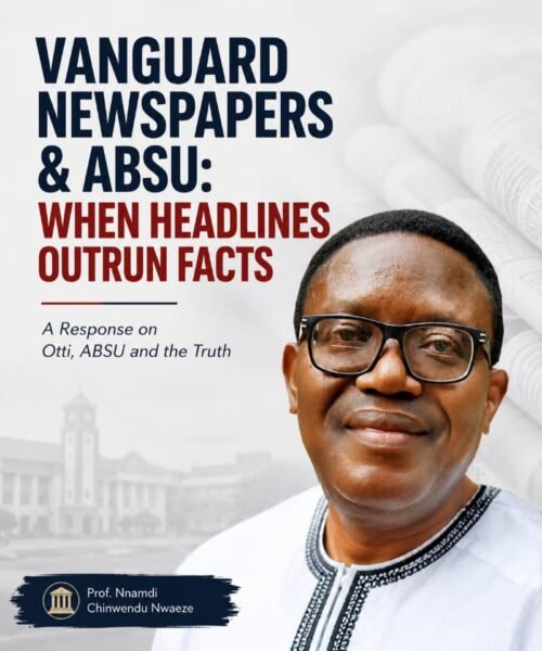 Vanguard Newspapers And The ABSU Controversy: When Owei Lakemfa’s Powerful Headline Outran The Facts, History And Economics  By Pastor Prof Chukwuemeka Ifegwu Eke