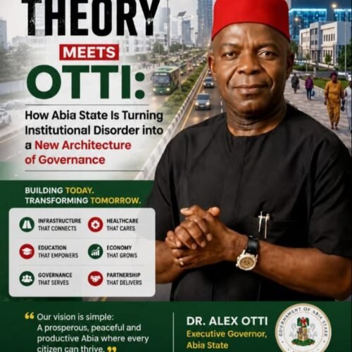 CHAOS THEORY MEETS OTTI: How Abia State Is Turning Institutional Disorder Into A New Architecture Of Governance- By Pastor Prof Chukwuemeka Ifegwu Eke