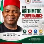 The Arithmetic Of Governance: What The Noise Around Alex Otti Leaves Out – By Pastor Prof Chukwuemeka Ifegwu Eke