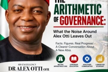 The Arithmetic Of Governance: What The Noise Around Alex Otti Leaves Out – By Pastor Prof Chukwuemeka Ifegwu Eke