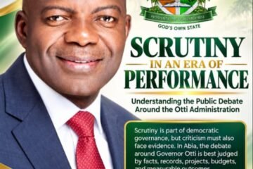 Scrutiny In An Era Of Performance: Understanding The Public Debate Around The Otti Administration  – By Pastor Prof Chukwuemeka Ifegwu Eke