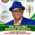 Another Yes For Honourable Kalu Mba Nwoke – Etiokwe; Focused, Result Oriented, Humble, Experienced, Competent And Able To Attract Present Government’s Attention