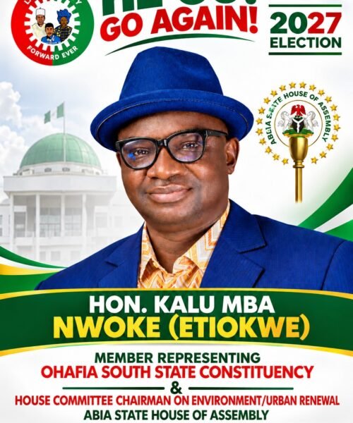 Another Yes For Honourable Kalu Mba Nwoke – Etiokwe; Focused, Result Oriented, Humble, Experienced, Competent And Able To Attract Present Government’s Attention