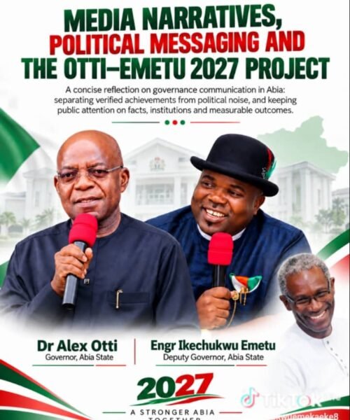 Media Narratives, Political Messaging And The Otti-Emetu 2027 Project – By Pastor Prof Chukwuemeka Ifegwu Eke