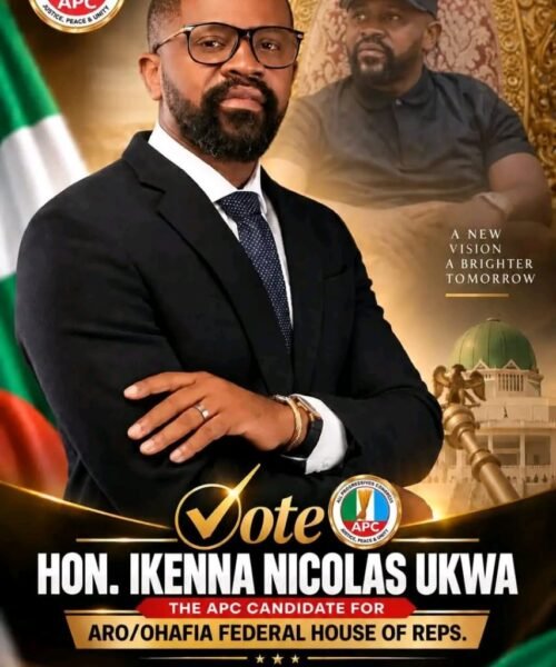 Beyond Party, Hon. Ikenna Nicolas Ukwa Is The Right Choice For Arochukwu/Ohafia Federal Constituency- Young, Accessible, Experienced, People Centred, Humble, Capable And Connected