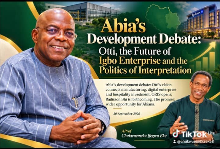 Abia's Development Debate: Otti, The Future Of Igbo Enterprise And The Politics Of Interpretation - By Pastor Prof Chukwuemeka Ifegwu Eke 2 IMG 20260930 WA01671
