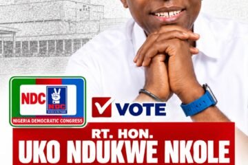 Rt. Hon. Uko Nkole: The Right Man For Ndi Abia North- The Choice Is Clear, The Time Is Now