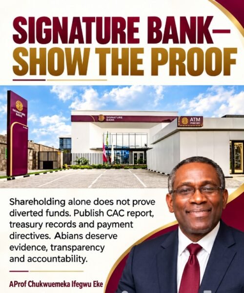 Signature Bank: Produce The Evidence, Stop Campaigning With Conclusions- By Pastor Prof Chukwuemeka Ifegwu Eke