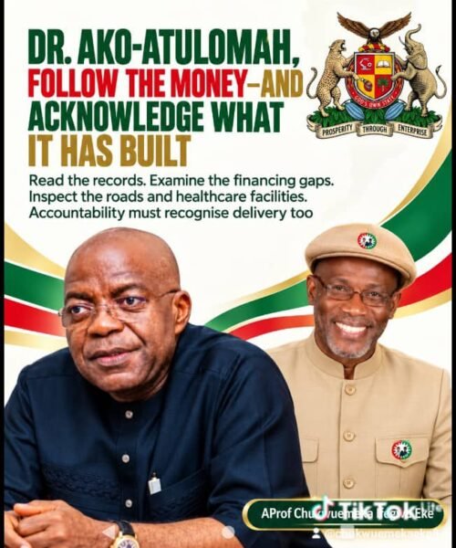 DR. AKO-ATULOMAH, FOLLOW THE MONEY—AND ACKNOWLEDGE WHAT IT HAS BUILT – By Pastor Prof Chukwuemeka Ifegwu Eke