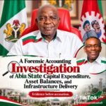 A Forensic Accounting Investigation Of Abia State Capital Expenditure, Asset Balances, And Infrastructure Delivery – By Pastor Prof Chukwuemeka Ifegwu Eke