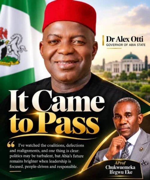 It Came To Pass: The Politics Of Coalition, Defection And The Otti Factor In Abia- By Pastor Prof Chukwuemeka Ifegwu Eke