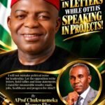 The Opposition Is Roaring In Letters While Otti Is Speaking In Projects – By Pastor Prof Chukwuemeka Ifegwu Eke